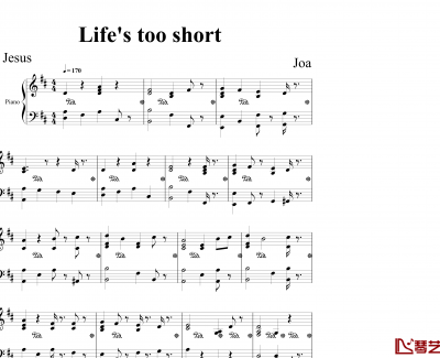 Life’s too short钢琴谱-耶酥