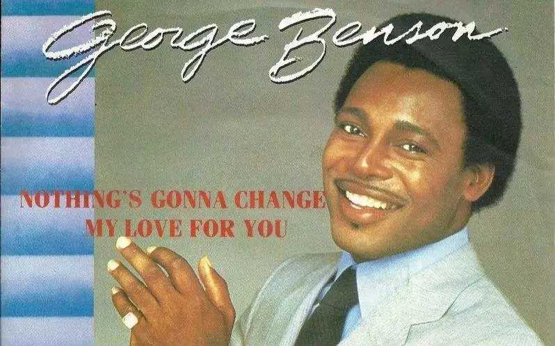 Nothing's Gonna Change My Love for You简谱     George Benson     电影廊桥遗梦主题曲  ，感人至深的经典英文情歌8